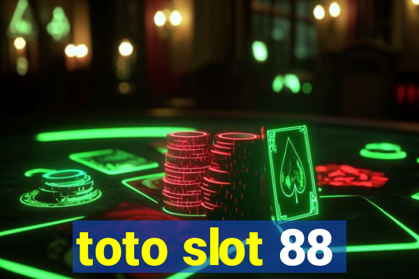 toto slot 88