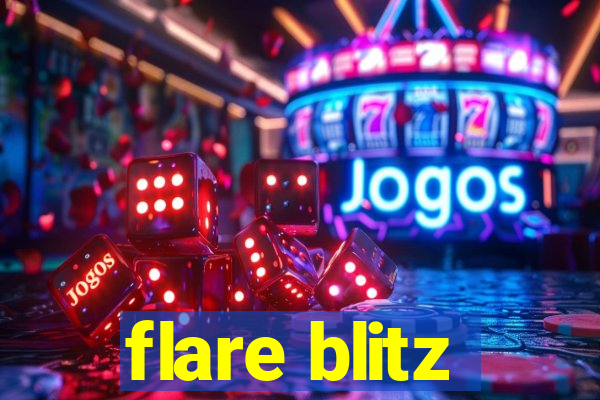 flare blitz