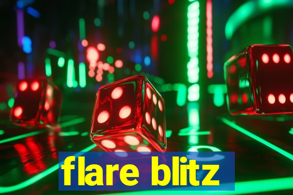 flare blitz