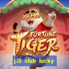 jili club lucky casino slots