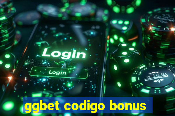 ggbet codigo bonus