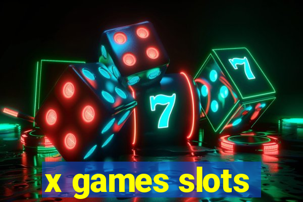 x games slots