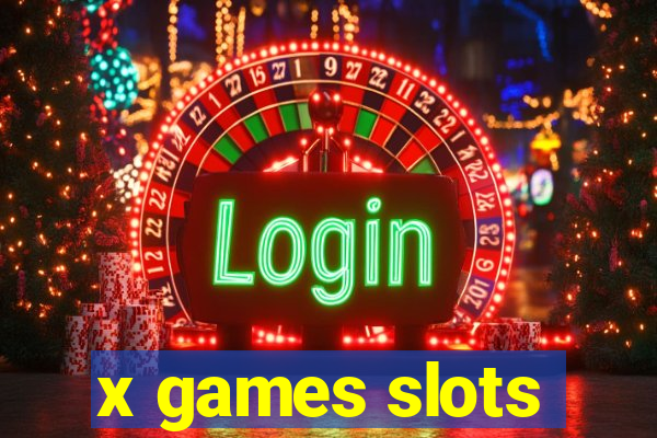 x games slots