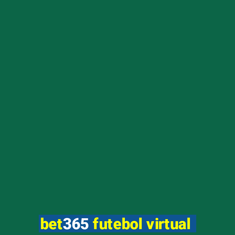 bet365 futebol virtual