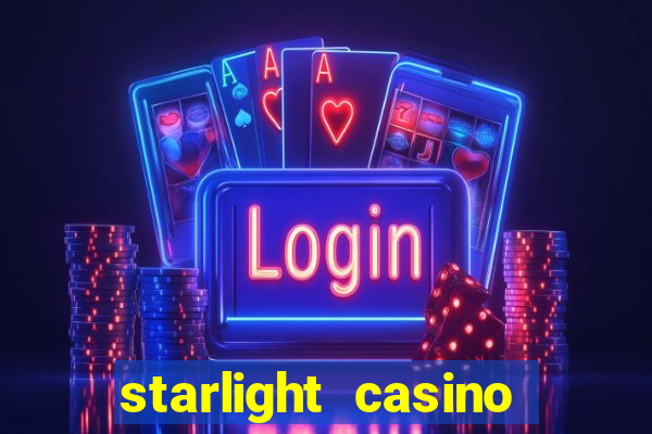 starlight casino new west