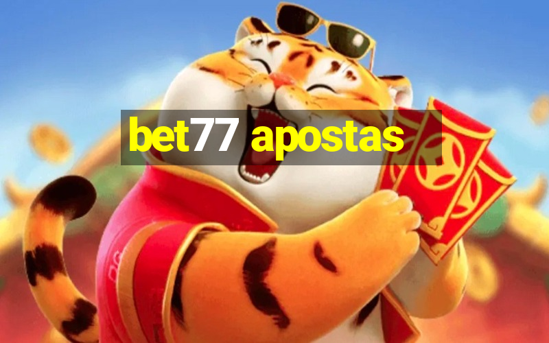 bet77 apostas