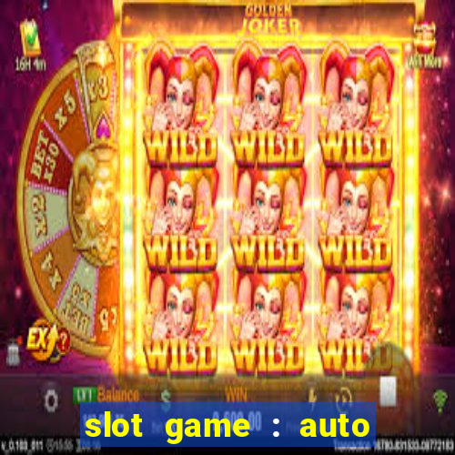 slot game : auto pg win