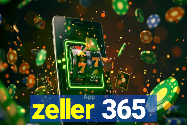 zeller 365