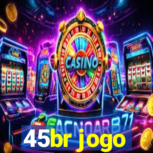 45br jogo