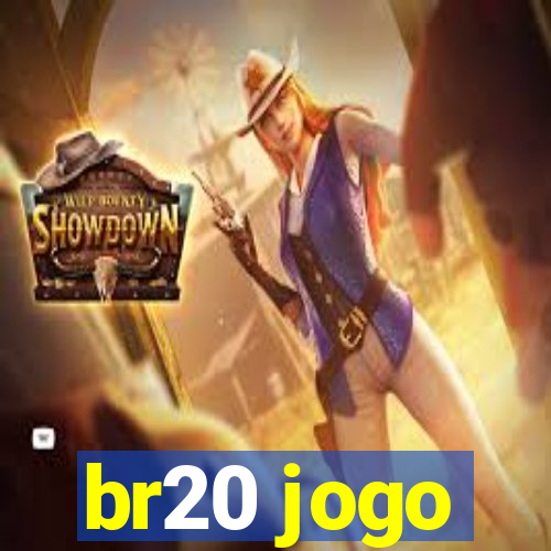 br20 jogo