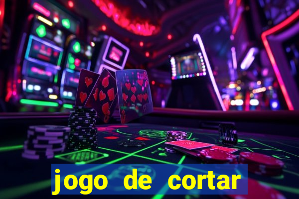 jogo de cortar frutinha para ganhar dinheiro