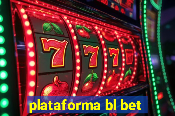 plataforma bl bet