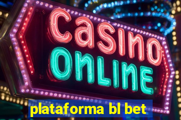 plataforma bl bet