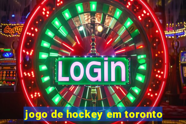 jogo de hockey em toronto