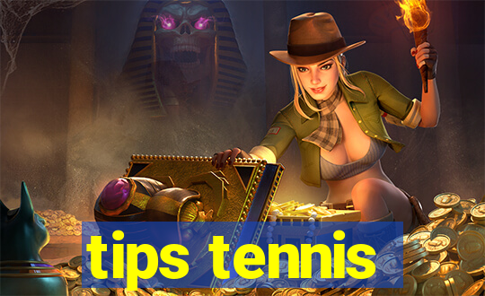 tips tennis