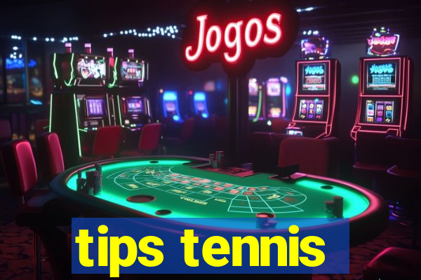 tips tennis