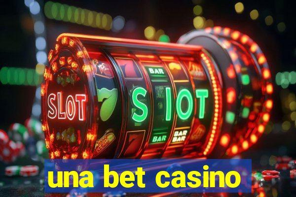 una bet casino