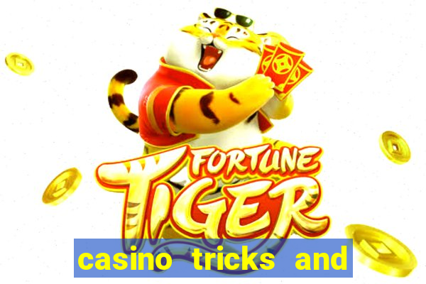 casino tricks and tips slot machines