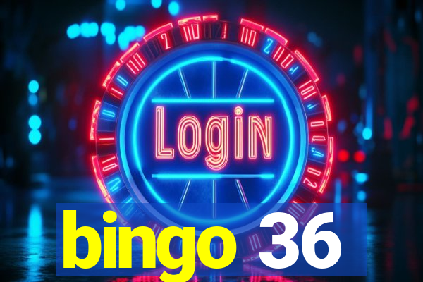 bingo 36