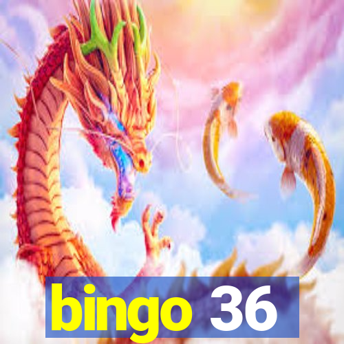 bingo 36