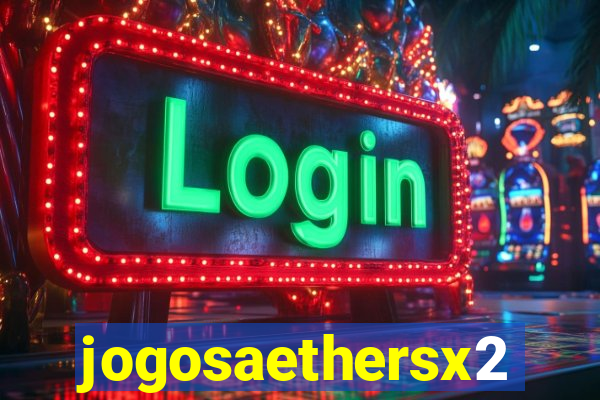 jogosaethersx2