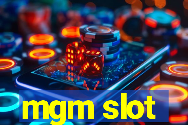 mgm slot