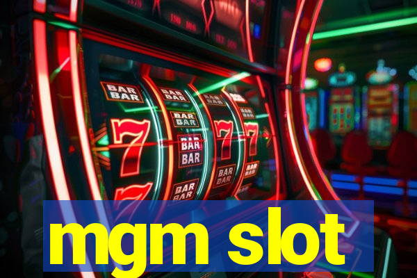 mgm slot