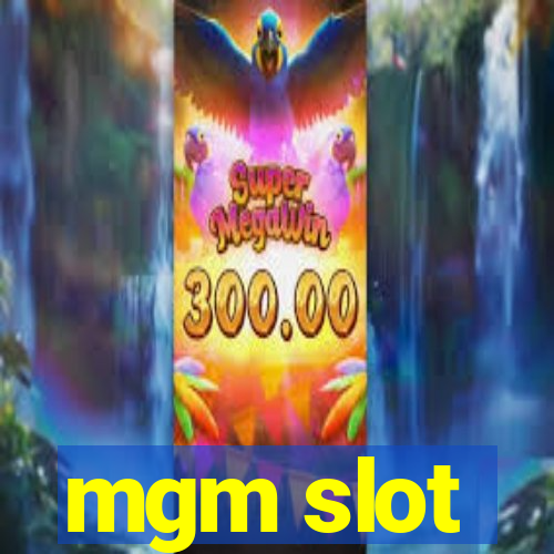 mgm slot