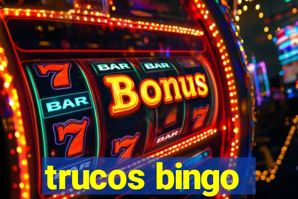 trucos bingo