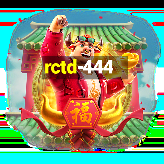 rctd-444