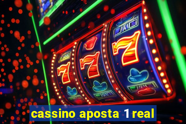 cassino aposta 1 real