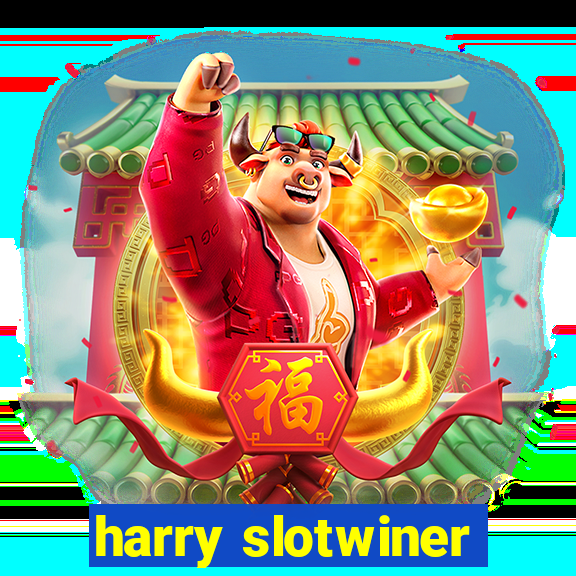 harry slotwiner