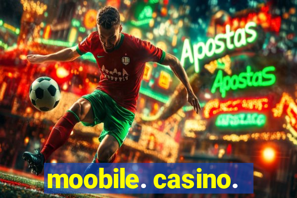 moobile. casino.