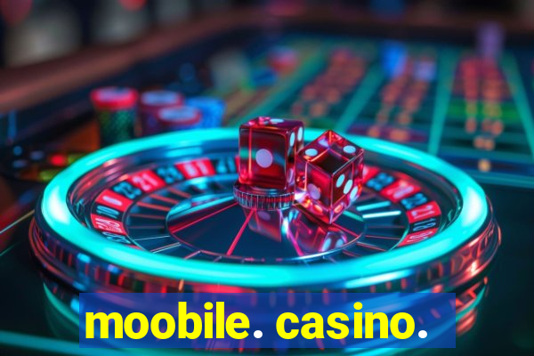 moobile. casino.