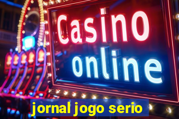 jornal jogo serio