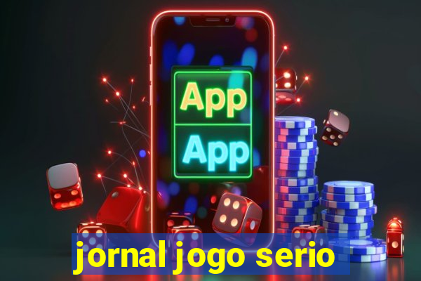 jornal jogo serio