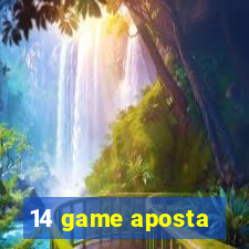 14 game aposta