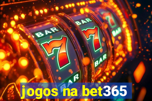 jogos na bet365