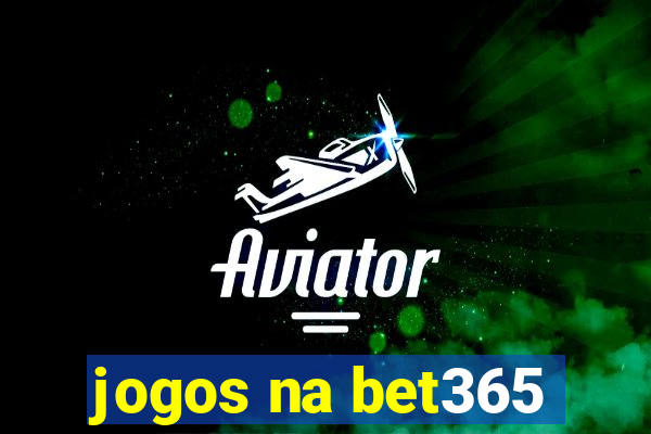 jogos na bet365