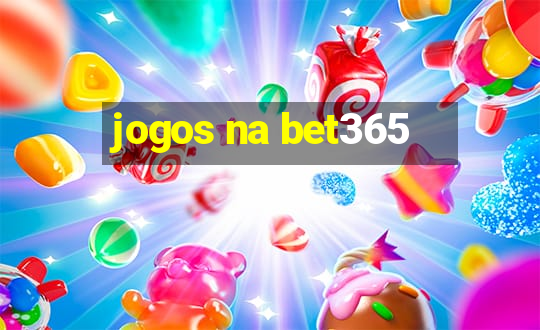 jogos na bet365