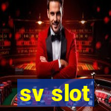 sv slot