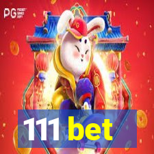 111 bet