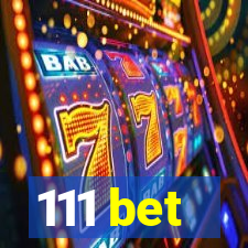 111 bet