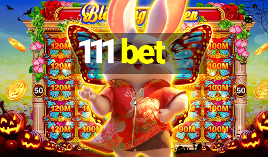 111 bet