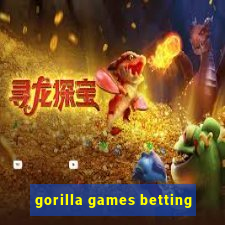 gorilla games betting