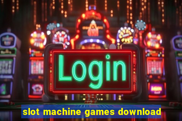 slot machine games download