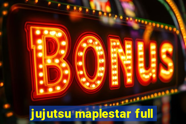 jujutsu maplestar full