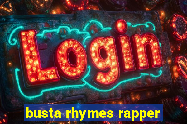 busta rhymes rapper