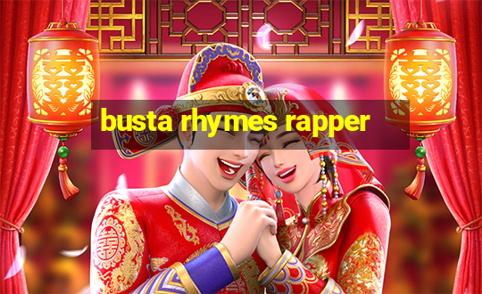 busta rhymes rapper