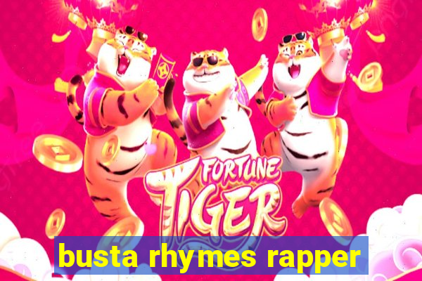 busta rhymes rapper